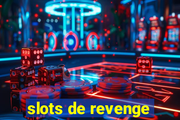 slots de revenge